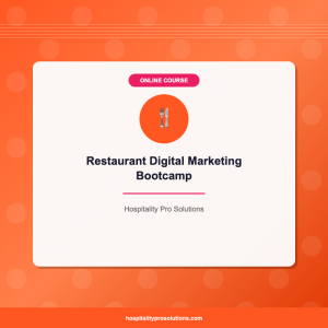 Restaurant Digital Marketing Bootcamp — Online Course